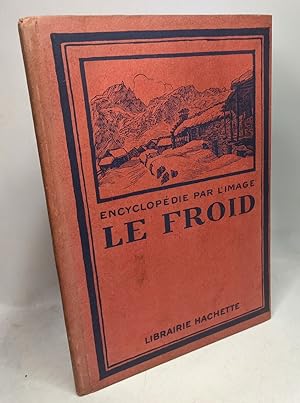 Encyclopedie par l'image Le Froid