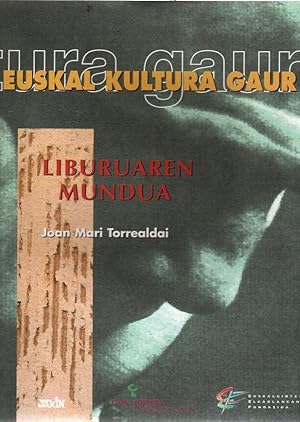 Seller image for Euskal kultura gaur. Liburuaren mundua . for sale by Librera Astarloa