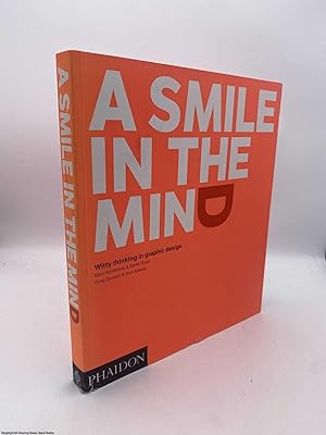 Bild des Verkufers fr A Smile in the Mind Witty Thinking in Graphic Design (Revised ed) zum Verkauf von 84 Charing Cross Road Books, IOBA