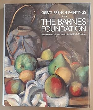 Seller image for Great French Paintings from the Barnes Foundation: Impressionist, Post-impressionist, and Early Modern. for sale by City Basement Books