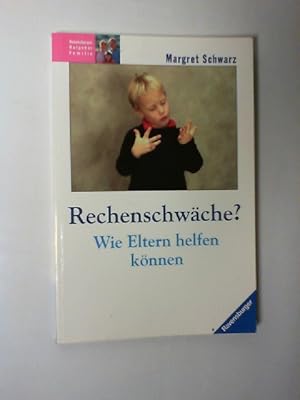 Bild des Verkufers fr Rechenschwche? : wie Eltern helfen knnen. zum Verkauf von ANTIQUARIAT FRDEBUCH Inh.Michael Simon