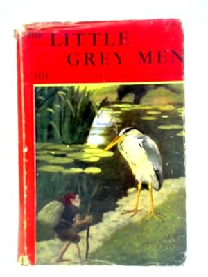 Image du vendeur pour The Little Grey Men: a Story for the Young in Heart mis en vente par World of Rare Books