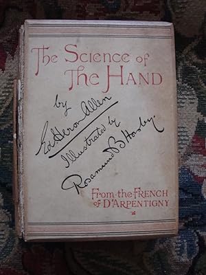 Bild des Verkufers fr The Science of the Hand, or The Art of Recognising the Tendencies of the Human Mind by the Observation of the Formation of the Hands zum Verkauf von Anne Godfrey