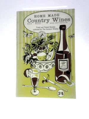 Imagen del vendedor de Home Made Country Wines a la venta por World of Rare Books