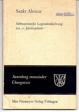 Sankt Alexius. Altfranzösische Legendendichtung des 11. Jahrhunderts