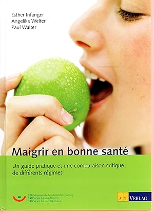 Seller image for Maigrir en bonne sant : Un guide pratique et une comparaison critique de diffrents rgimes for sale by Bouquinerie Le Fouineur