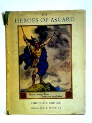 Seller image for The Heroes of Asgard: Tales from Scandinavian Mythology for sale by World of Rare Books