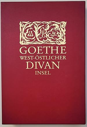 West-Östlicher Divan. Zwei Bände. Eigenhändige Niederschriften. Herausgegeben und erläutert von K...