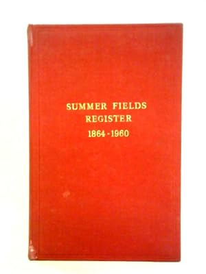 Bild des Verkufers fr The Summer Fields Register 1864 - 1960 zum Verkauf von World of Rare Books