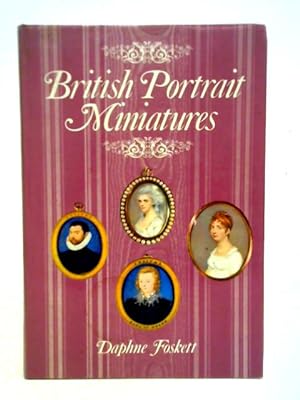 Bild des Verkufers fr British Portrait Miniatures zum Verkauf von World of Rare Books