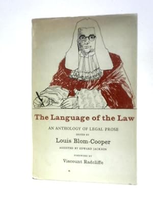 Imagen del vendedor de The Language Of The Law: An Anthology Of Legal Prose a la venta por World of Rare Books
