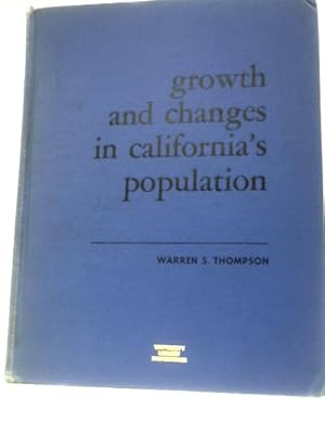Seller image for Growth and Changes in California's Population for sale by World of Rare Books