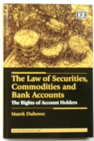 The Law of Securities, Commodities and Bank Accounts: The Rights of Account Holders