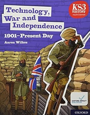 Bild des Verkufers fr Technology, War and Independence 1901-Present Day Student Book (KS3 History 4th Edition) zum Verkauf von WeBuyBooks