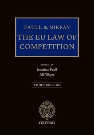 Imagen del vendedor de Faull and Nikpay: The EU Law of Competition a la venta por WeBuyBooks