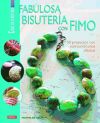 Imagen del vendedor de FABULOSA BISUTERIA CON FIMO. CREA TU BISUTERIA a la venta por Agapea Libros