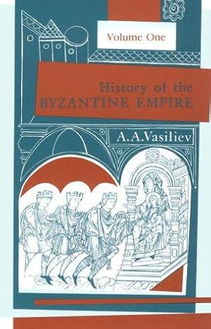 Seller image for History of the Byzantine Empire, 324-1453: v. 1 (History of the Byzantine Empire, 324-1453) for sale by WeBuyBooks