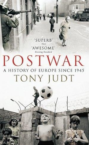 Seller image for Postwar: A History of Europe Since 1945 for sale by WeBuyBooks