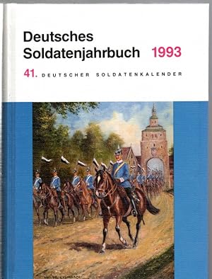 Bild des Verkufers fr Deutsches Soldatenjahrbuch 1993. 41. Deutscher Soldatenkalender zum Verkauf von Antiquariat Jterbook, Inh. H. Schulze
