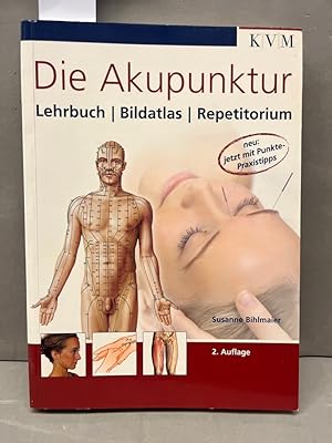 Imagen del vendedor de Die Akupunktur: Lehrbuch, Bildatlas, Repetitorium Unter Mitarb. von Norbert Ku a la venta por Kepler-Buchversand Huong Bach