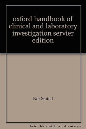 Bild des Verkufers fr oxford handbook of clinical and laboratory investigation servier edition zum Verkauf von WeBuyBooks