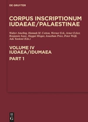 Immagine del venditore per Iudaea / Idumaea : A Multi-lingual Corpus of the Inscriptions from Alexander to Muhammad venduto da GreatBookPrices