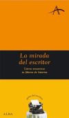 Seller image for La mirada del escritor : cmo encontrar tu fbrica de historias for sale by Agapea Libros