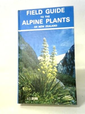 Bild des Verkufers fr Field Guide to the Alpine Plants of New Zealand zum Verkauf von World of Rare Books