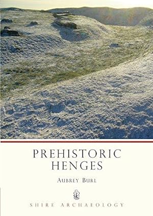 Bild des Verkufers fr Prehistoric Henges (Shire Archaeology): No. 66 zum Verkauf von WeBuyBooks