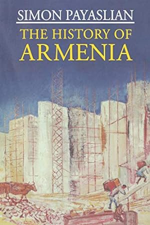 Imagen del vendedor de The History of Armenia. From the Origins to the Present a la venta por Libros Tobal