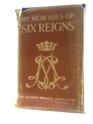 Seller image for My Memories of Six Reigns for sale by World of Rare Books