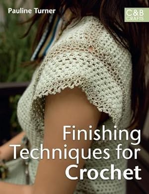 Immagine del venditore per Finishing Techniques for Crochet venduto da WeBuyBooks 2