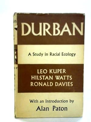 Bild des Verkufers fr Durban: A Study in Racial Ecology zum Verkauf von World of Rare Books