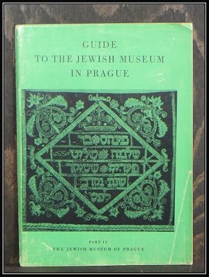 Seller image for Guide to the Jewish Museum in Prague. Part II: Museum of jewish town in Prague. for sale by Antiquariat Johann Forster