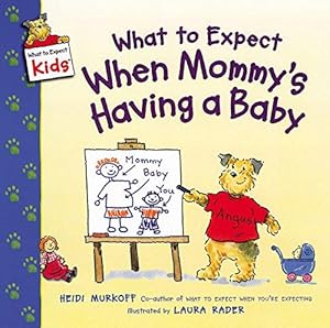Seller image for What to Expect When Mommy's Having a Baby (What to Expect Kids) for sale by WeBuyBooks
