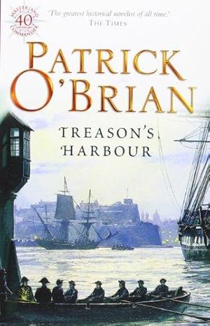 Bild des Verkufers fr Treason's Harbour: Book 9 (Aubrey-Maturin) zum Verkauf von WeBuyBooks 2