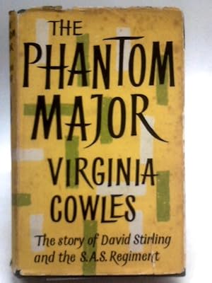 Seller image for The Phantom Major: The Story of David Stirling and the S.A.S. Regiment for sale by World of Rare Books