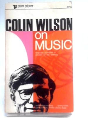 Immagine del venditore per Colin Wilson on Music venduto da World of Rare Books