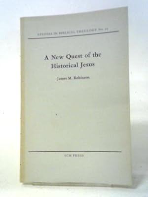 Bild des Verkufers fr Studies In Biblical Theology: A New Quest Of The Historical Jesus. zum Verkauf von World of Rare Books