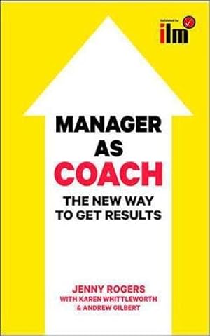Image du vendeur pour Manager as Coach: The New Way to Get Results (UK PROFESSIONAL BUSINESS Management / Business) mis en vente par WeBuyBooks