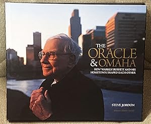 The Oracle & Omaha, How Warren Buffett and His Hometown Shaped Each Other