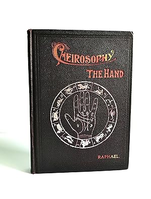 Cheirosophy (The Hand) : A Scientific Treatise On Palmistry