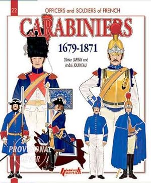 Bild des Verkufers fr Carabiniers : 1679-1871 zum Verkauf von GreatBookPrices