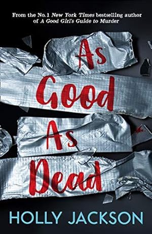 Bild des Verkufers fr As Good As Dead: TikTok made me buy it! The brand new and final book in the bestselling YA thriller trilogy: Book 3 (A Good Girl  s Guide to Murder) zum Verkauf von WeBuyBooks