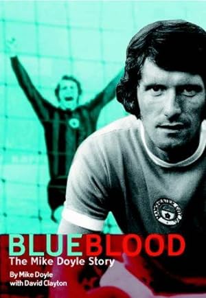 Seller image for Blue Blood: The Mike Doyle Story for sale by WeBuyBooks