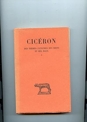 DES TERMES EXTRÊMES DES BIENS ET DES MAUX . TOME I .Livres I-II . Texte établi et traduit par Jul...