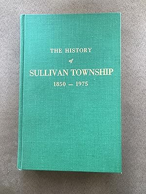 THE HISTORY OF SULLIVAN TOWNSHIP 1850-1975