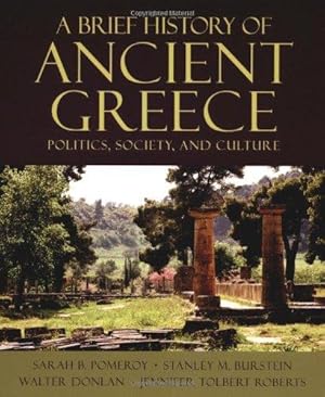 Bild des Verkufers fr A Brief History of Ancient Greece: Politics, Society, and Culture zum Verkauf von WeBuyBooks
