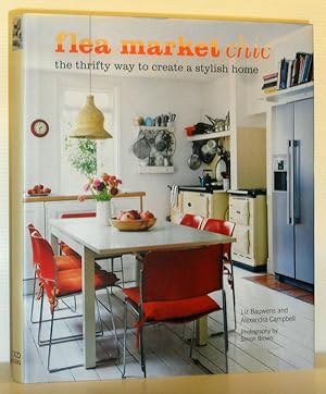 Seller image for Flea Market Chic - the thrifty way to create a stylish home for sale by Washburn Books