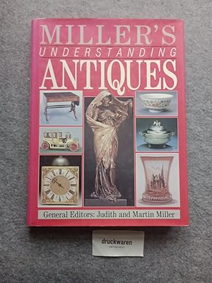 Miller's Understanding Antiques